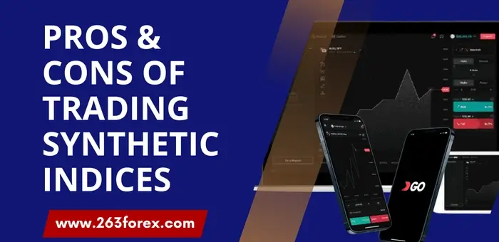Advantages and Disadvantages of Trading Synthetic Indices
