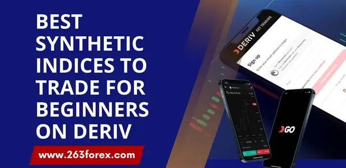 Best Synthetic Indices to Trade for Beginners on Deriv